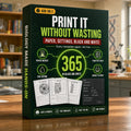 Print It Without Wasting